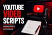 write engaging youtube video scripts for documentary and cash cow channels