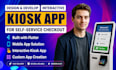 develop a kiosk app using flutter for self service checkout
