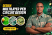 design multilayer pcb layout, circuit schematics, and embedded systems, usb