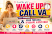 be your wake up call VA and personal virtual assistant