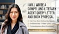 write a compelling literary agent query letter and book proposal