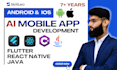 be expert flutter developer, ai mobile app development react native ios android