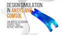 perform engineering design simulations in ansys or comsol