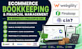 do ecommerce bookkeeping and financial management in webgility, finaloop, cin7
