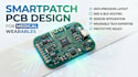 design medical wearable smartpatch pcb in eda