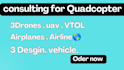 help you in drone consulting for quadcopter, vtol and plane