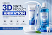 create 3d dental product animation toothpaste, toothbrush and oral care video