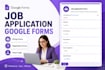 create google forms, job application forms and online registration forms