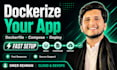 dockerize your application and fix docker deployment errors