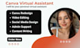 be your personal canva assistant administrative virtual assistant