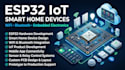 develop esp32 wifi bluetooth iot smart home electronic devices