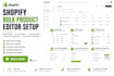 do shopify bulk editor ablestar sami hextom editengine rubix platmart storeq