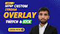 setup custom overlay design and optimize your twitch channel