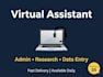 be your virtual assistant for admin tasks, research, and data entry