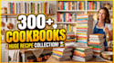 provide 300 latest cookbooks