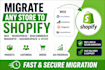 migrate wix, wordpress, bigcommerce, magento to shopify store