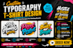 design custom typography t shirt and text or font logo