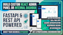 build custom react admin panel or internal dashboard with fastapi, rest API