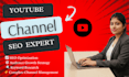 provide youtube management and SEO services