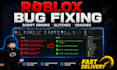 fix your roblox game bugs, script errors and glitches fast