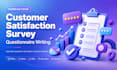 write a customer satisfaction survey questionnaire