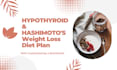 design a custom hypothyroid weight loss meal plan