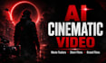 create ai cinematic video scenes and movie trailers