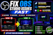 fix obs studio issues, streaming errors, audio and video problems
