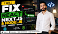 fix react, nextjs, and nodejs bugs and errors