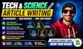 write a clear and engaging tech or science article for your blog