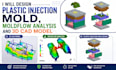 design plastic injection mold moldflow analysis and 3d cad model