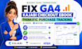 fix ga4 kajabi checkout ebook thinkific purchase tracking webhook meta pixel