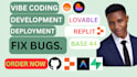 vibe code fully functional base44, v0,replit mvp app web app