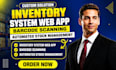 build inventory system web app, barcode scanning, automated stock management