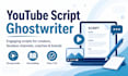 do youtube script ghostwriting