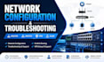 configuration and troubleshoot routes switches and VPN