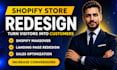 redesign shopify product page, homepage, store redesign, shopify cro