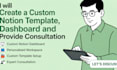 create a custom notion template, dashboard and provide consultation