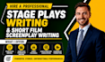 write and edit stage plays script, screenplays, movies and comedy script writing