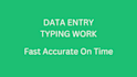 do data entry work fast