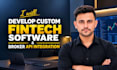 develop custom fintech software and broker API integration