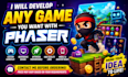 develop any game with phaser