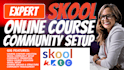 do skool community setup, skool online course creation, kajabi course design