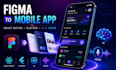 convert figma design to tablet app kiosk mobile app development game development
