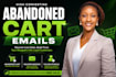 setup abandoned cart, welcome flow and customer follow up emails to boost sales