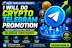 do crypto telegram promotion, telegram marketing to gain telegram subscribers