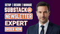 setup substack account, design substack email newsletter, manage substack post
