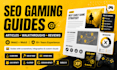 write SEO gaming guides, walkthroughs and game articles