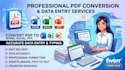 do data convert to pdf or to word and excel, ppt, data entry
