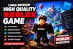 develop a high quality roblox game in roblox studio